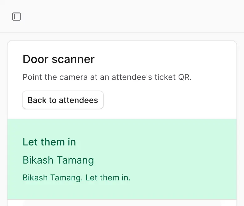 A green answer: Let them in, with the name of the customer.